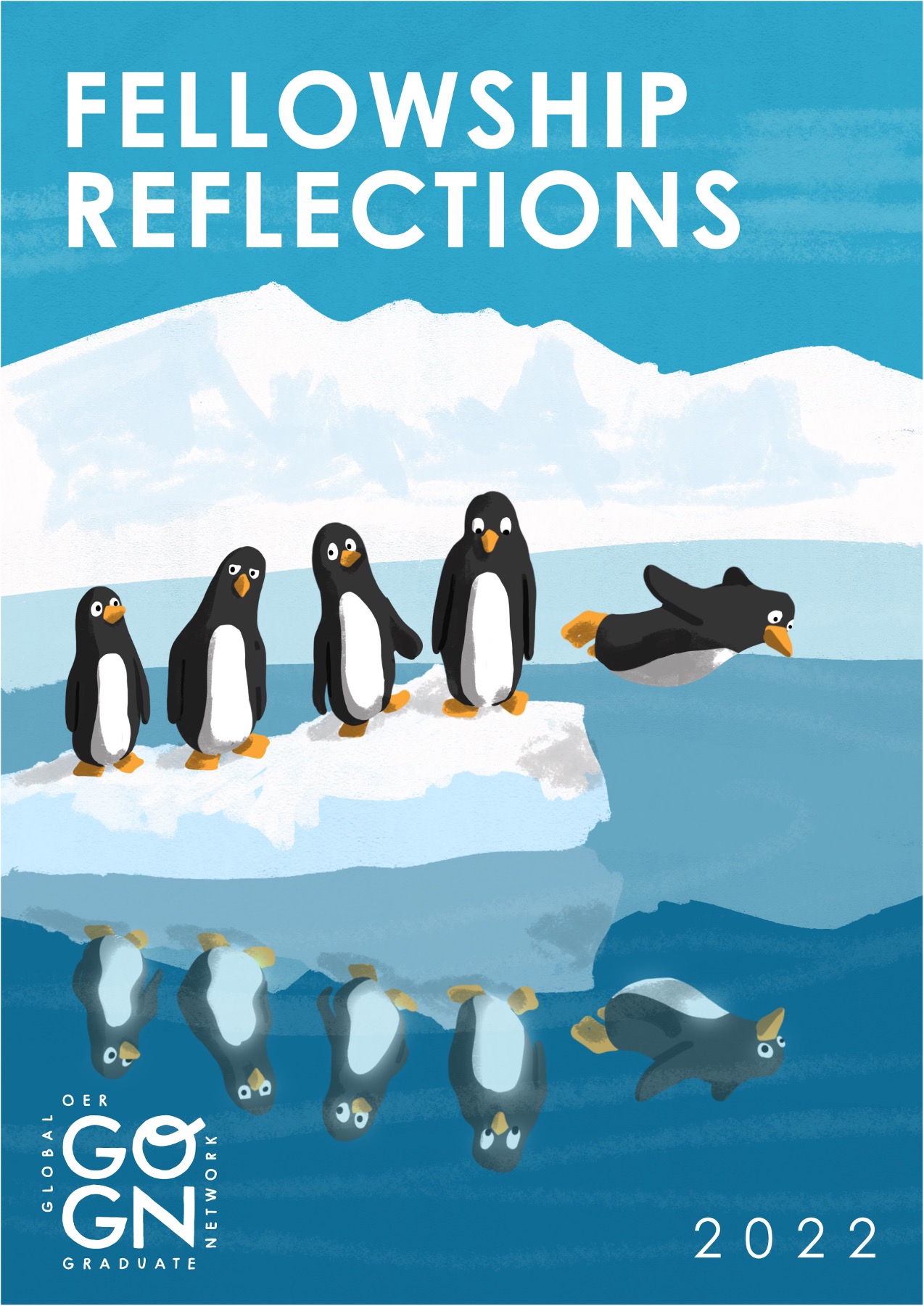 Cover of GO-GN Fellowship Reflections Report, showing 4 penguins on an iceberg, with one penguin diving into the water - looking at their reflection